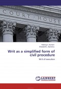 Writ as a simplified form of civil procedure. Writ of execution  ,  