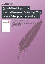 Quasi-fixed inputs in the Italian manufacturing: The case of the pharmaceutical industry Carbonari L.