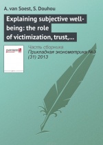 Explaining subjective well-being: the role of victimization, trust, health, and social norms van Soest A., Douhou S.