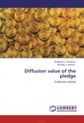 Diffusion value of the pledge. Collector activity  ,  